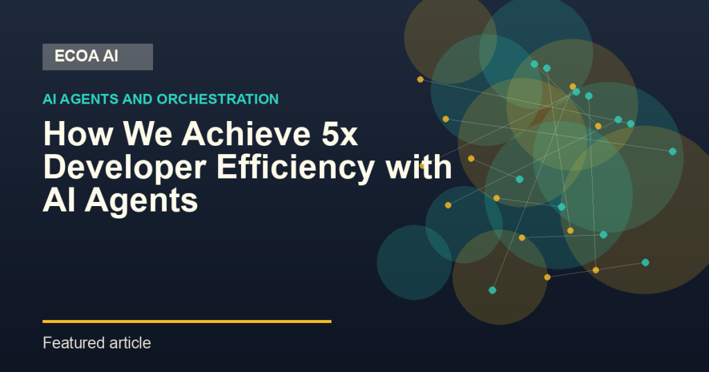 How We Achieve 5x Developer Efficiency with AI Agents