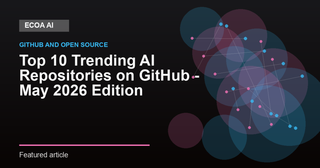 Top 10 Trending AI Repositories on GitHub – May 2026 Edition