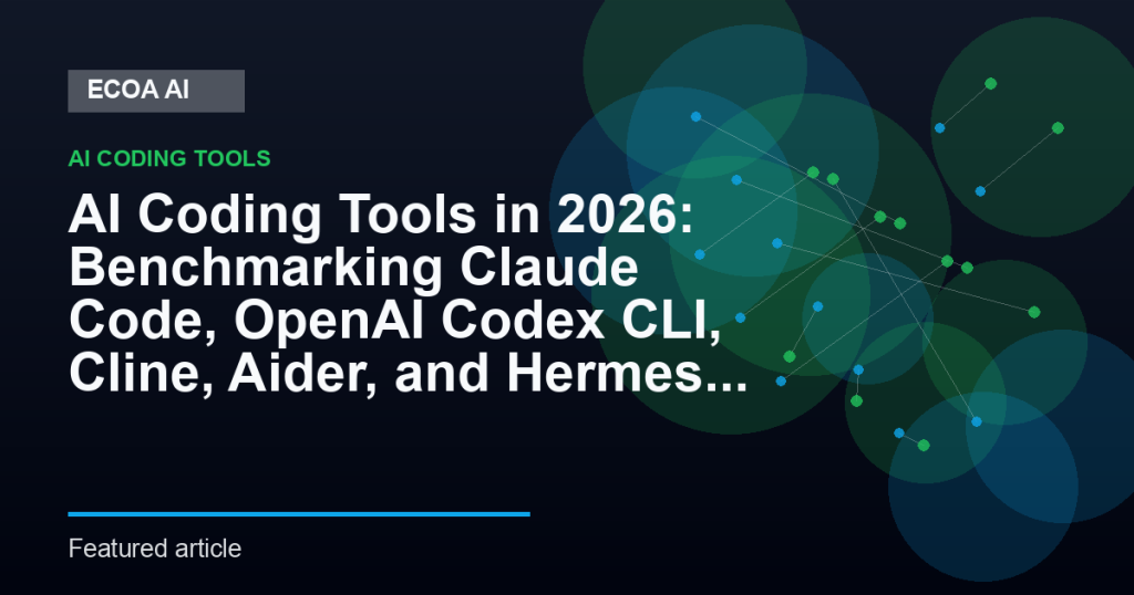 So sánh công cụ AI coding năm 2026: Claude Code, OpenAI Codex CLI, Cline, Aider và Hermes Agent